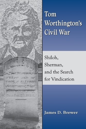 James D. Brewer Tom Worthington's Civil War (Paperback) (UK IMPORT)