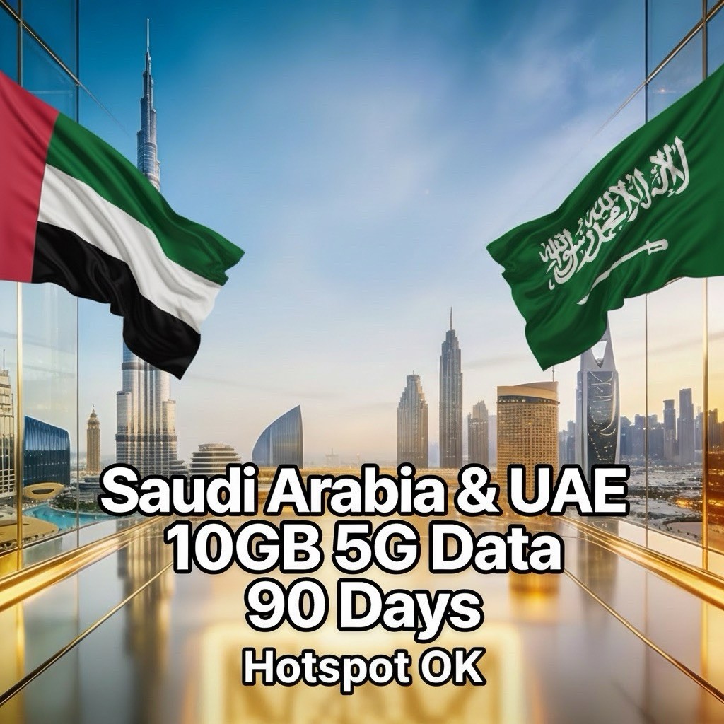 Saudi Arabia & UAE 10GB/90 Days eSIM