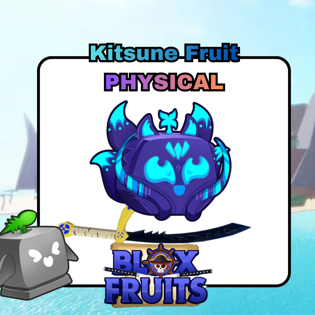 Physical/Non-perm Kitsune Fruit -- Blox Fruits
