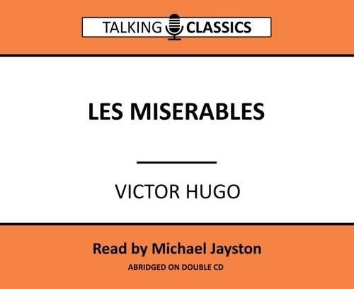 Victor Hugo Les Miserables (CD) Talking Classics (UK IMPORT)