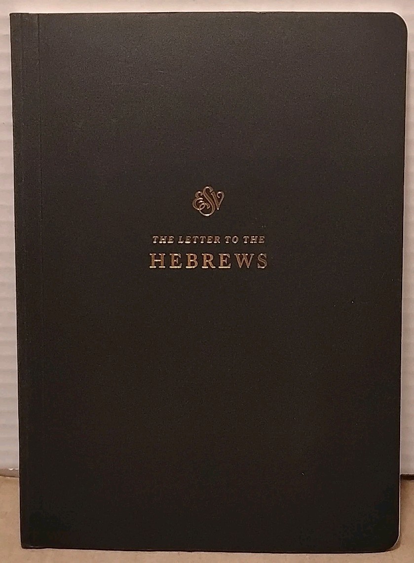 Letter to the HEBREWS : English Standard Version Scripture Journal - 2016 - PB