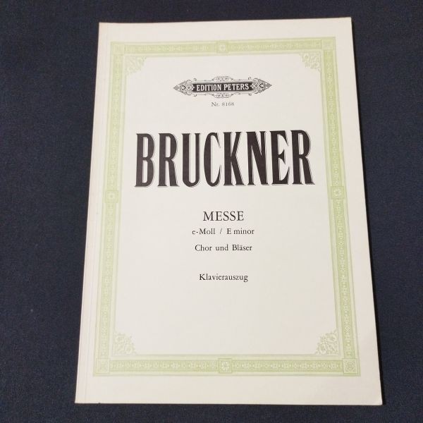 Sheet Music Chorus Vocals Score Bruckner Mass in E Minor Peters Old Edition Shel