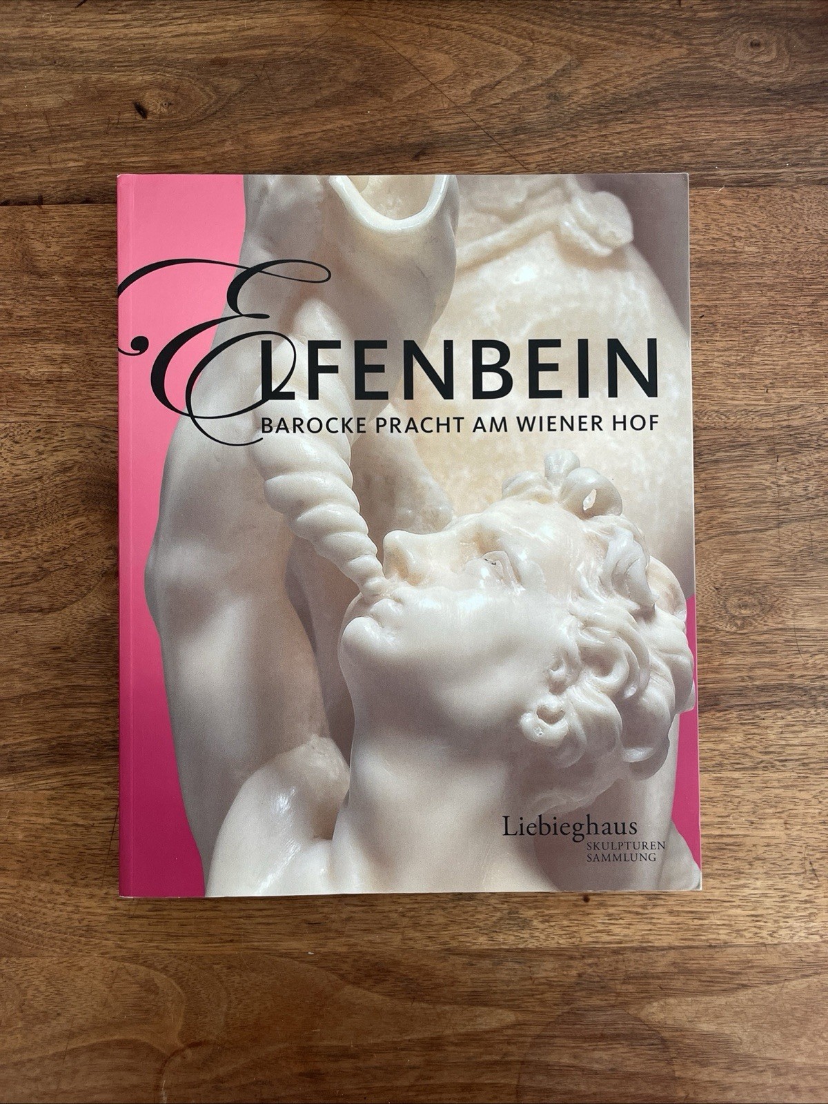 Liebieghaus Catalog Baroque Art Ivory Sculptures Vienna Court Illustrated