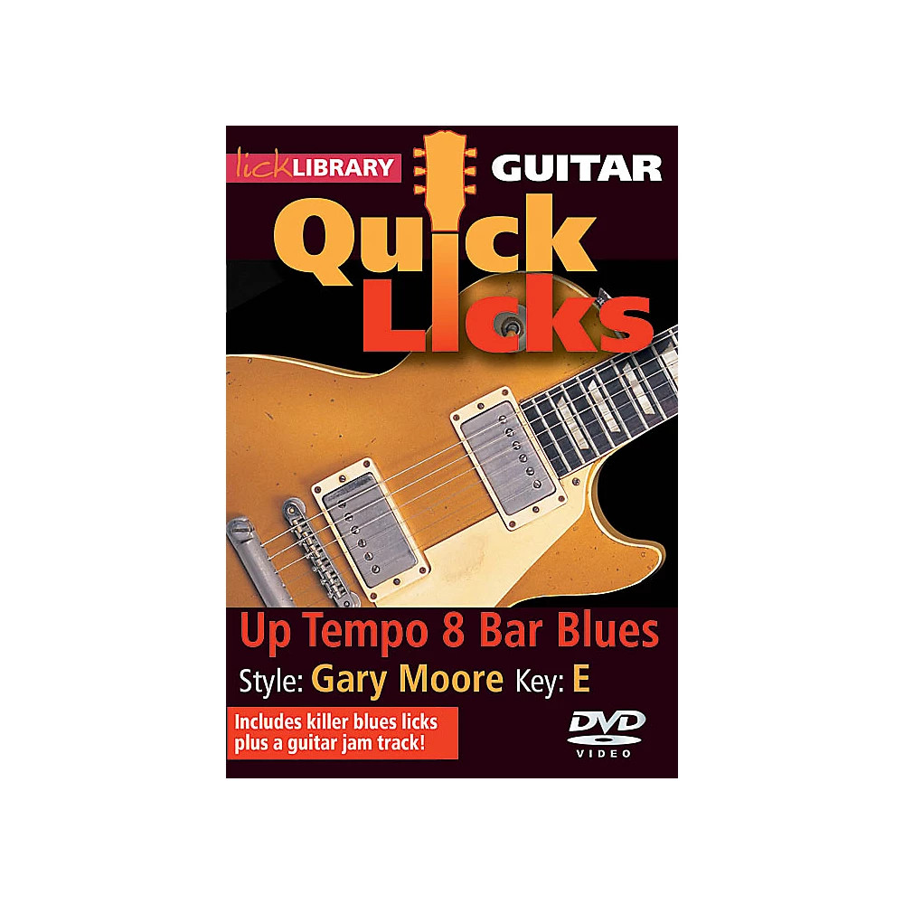 Up Tempo 8-Bar Blues - Quick Licks (Style: Gary Moore; Key: E) Lick Library DVD