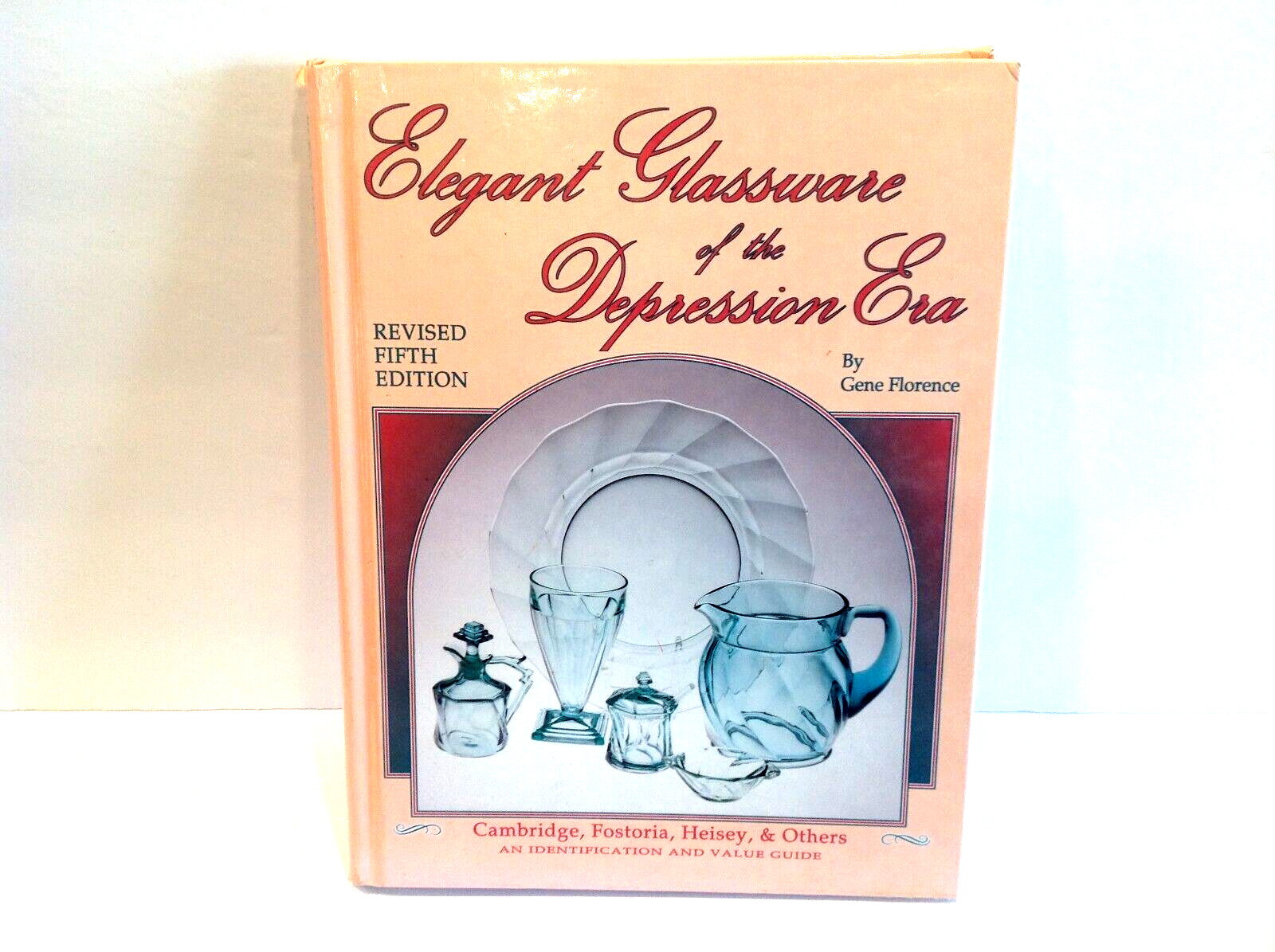 Elegant Glassware of the Depression Era by Florence-5th ed. 1993