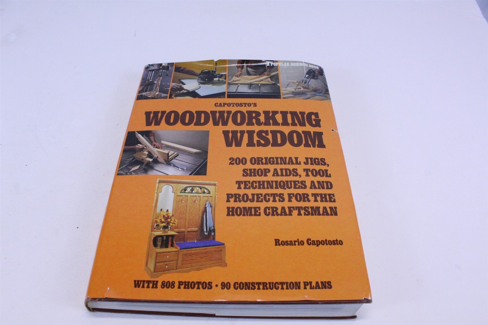 Capotosto's Woodworking Wisdom Hardcover Book 358 Pages 808 Photos