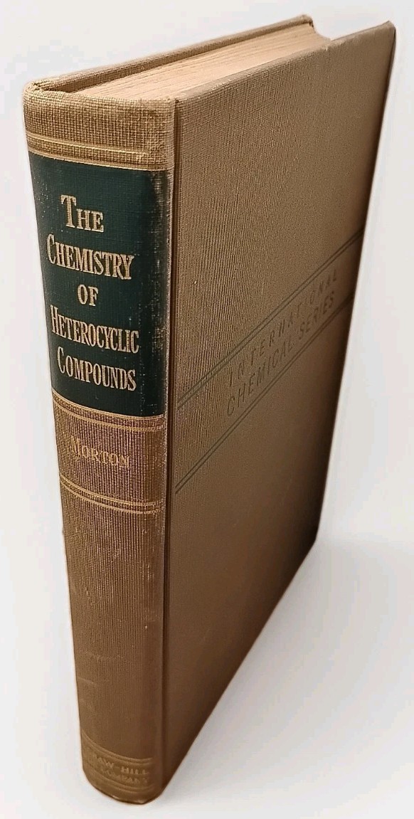 The Chemistry of Heterocyclic Compounds by Avery A. Morton 1946 1st Ed 3rd Print