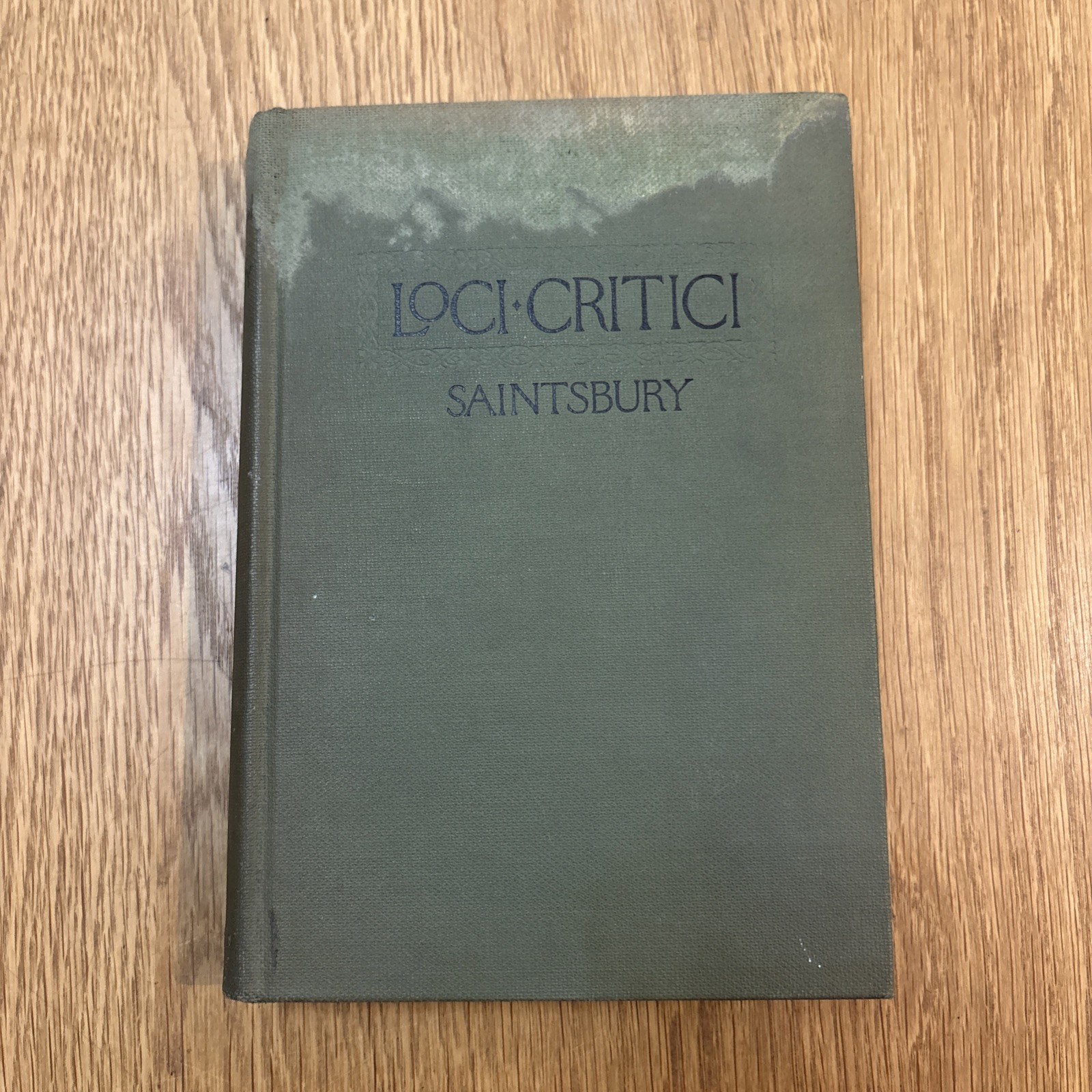 Loci Critici by Saintsbury 1931 Critical Theory & Practice From Aristotle HB