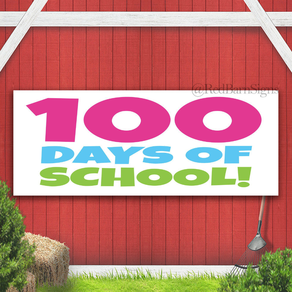 100 Days of School Indoor Outdoor Banner Sign with grommets