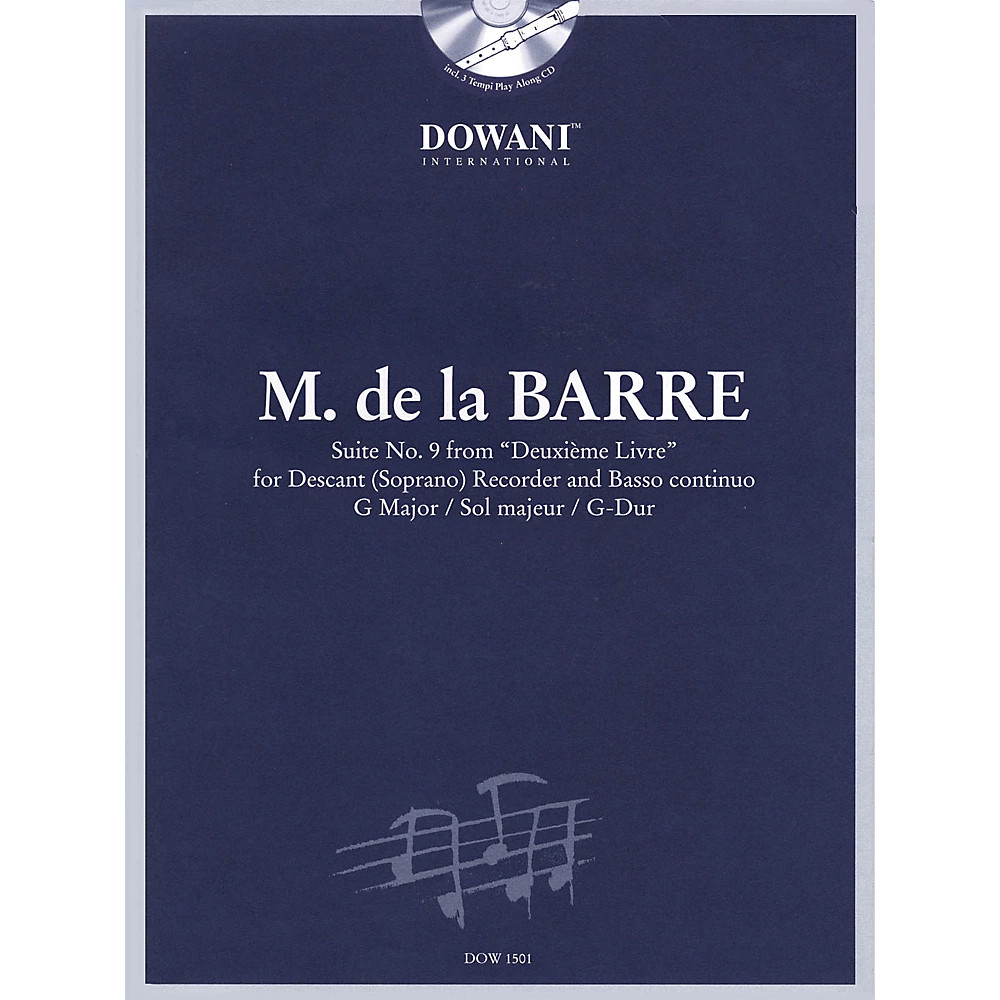 Barre: Suite No 9 from Deuxi?me Livre in G Maj for Descant (Soprano) Recorder