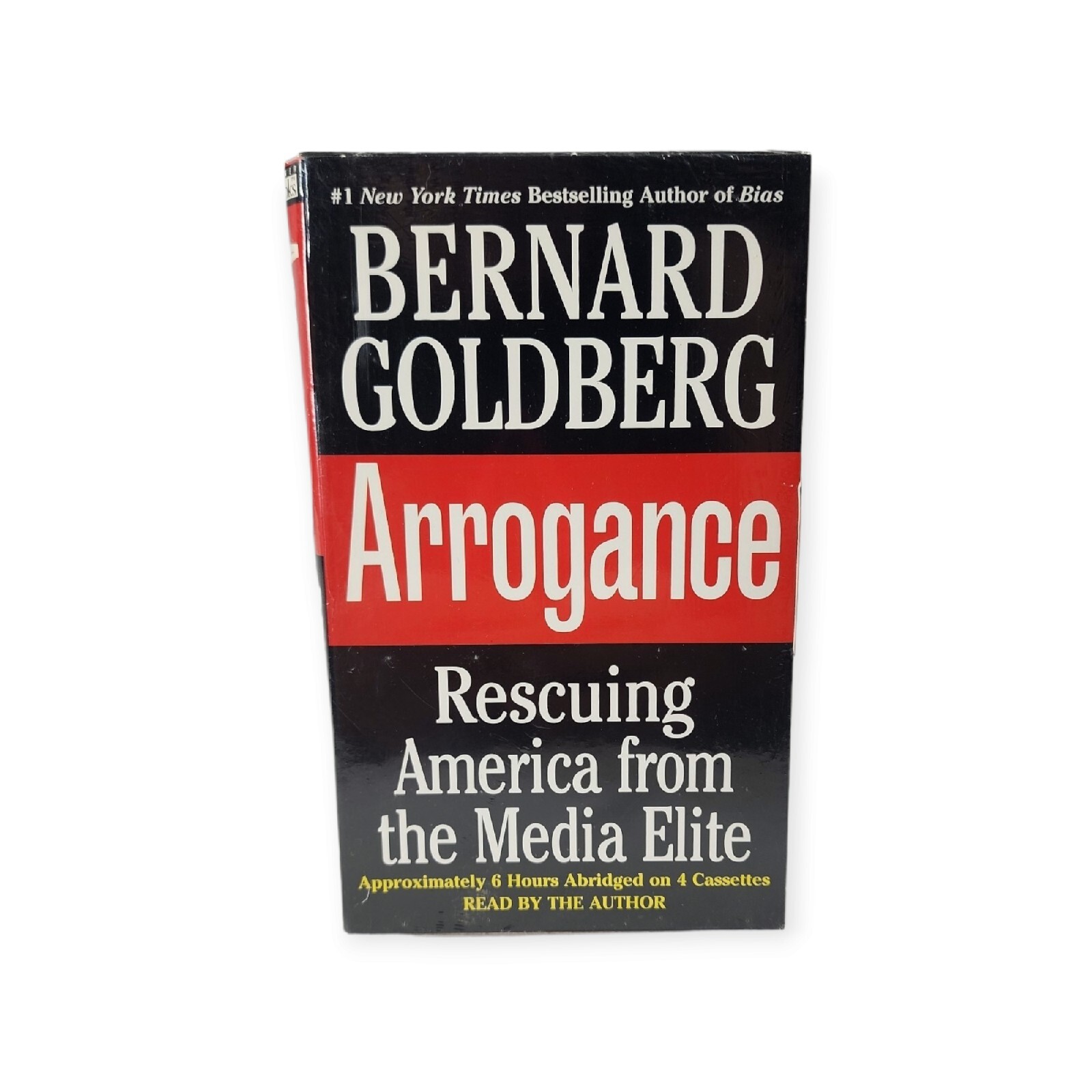 Arrogance Rescuing America from the Media Elite by Bernard Goldberg Cassette