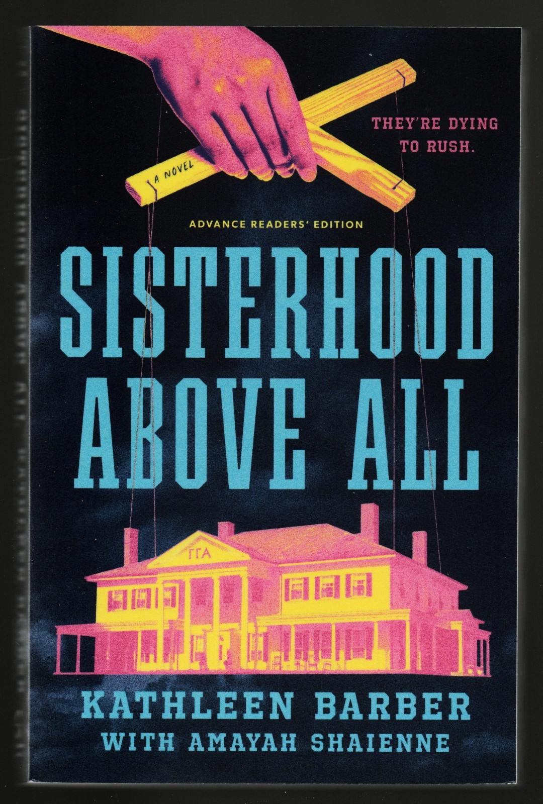 Sisterhood Above All by Kathleen Barber with Amayah Shaienne ARC Free Shipping