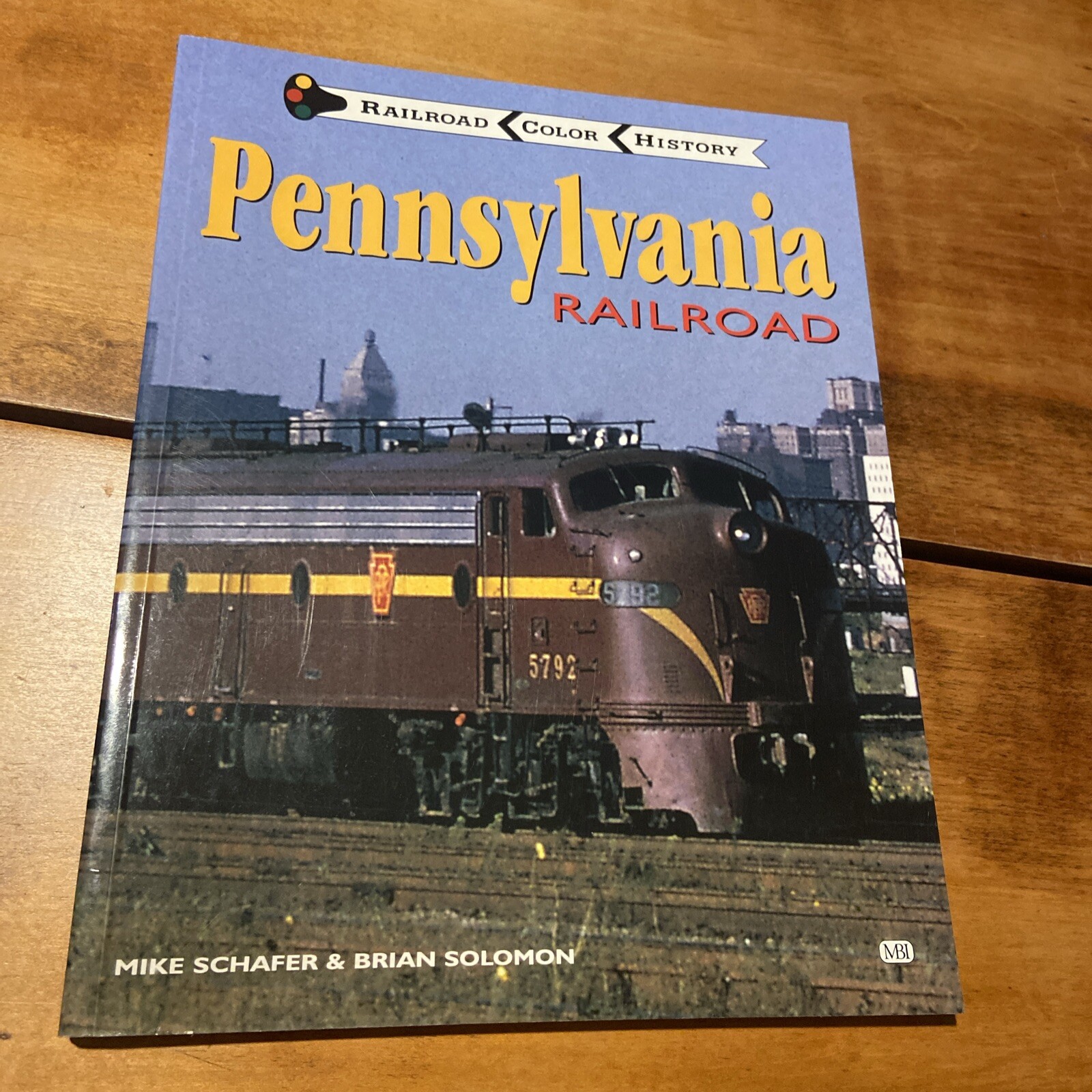 Railroad Color History Pennsylvania Railroad by M. Schafer & B. Solomon ©1997 SC