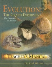 Evolution: The Grand Experiment: The Quest for an Answer by Werner, Carl