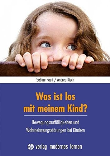 Sabine Pauli An Was ist los mit meinem Kind?: Bewegungsa (Paperback) (UK IMPORT)
