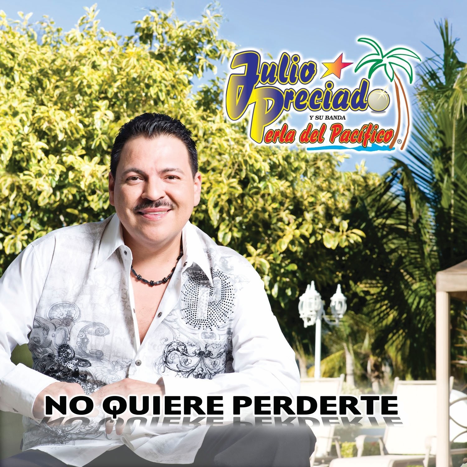 Julio Y Su Banda Perla Del Pacifico Preciado No Quiere Perderte (CD)