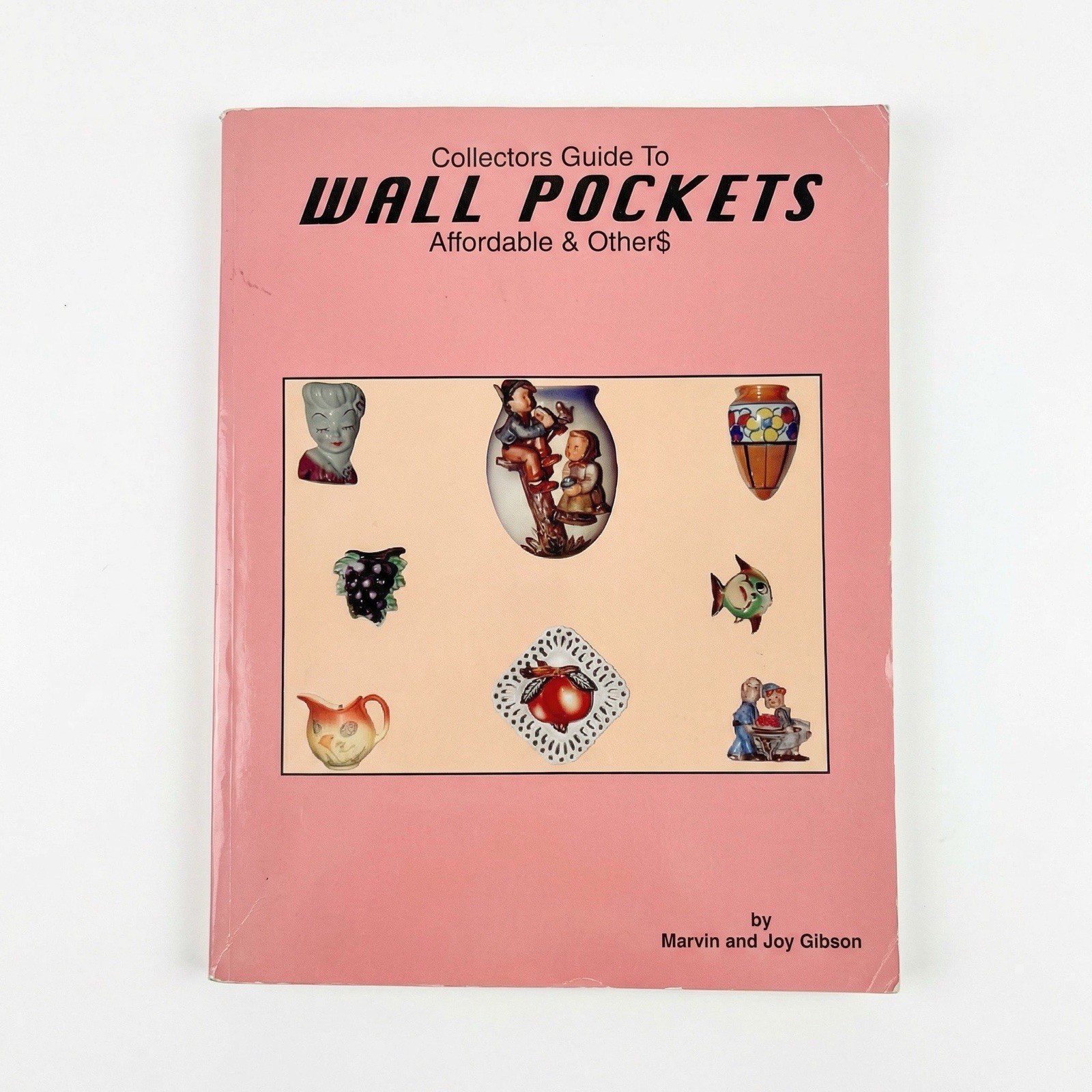 Collectors Guide to Wall Pockets Affordable & Other$ Gibson 1994 Softcove