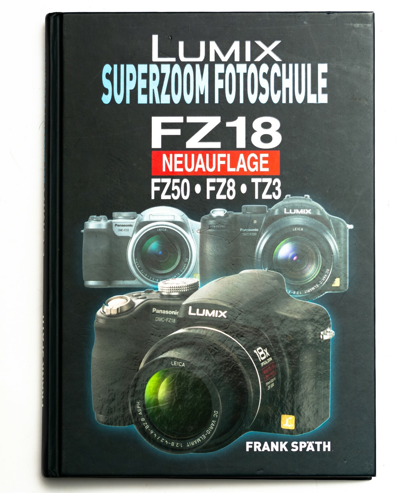 Panasonic Lumix FZ18 FZ50 Book Tutorial Manual Photography School User Manual