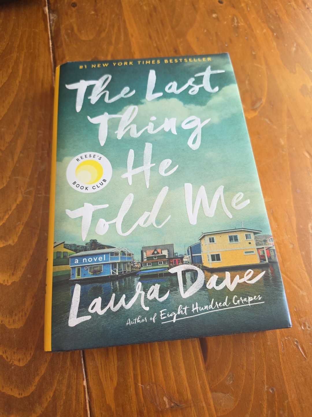 The Last Thing He Told Me, Laura Dave. Hardcover 