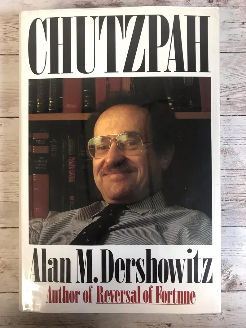 Chutzpah by Alan Dershowitz SIGNED Hardcover/Jacket ~ Donald Trump Lawyer