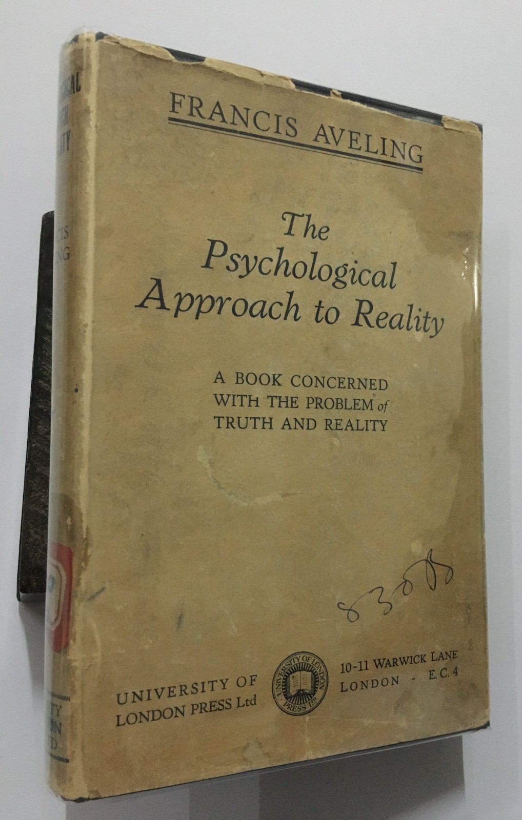 Aveling, Francis: Psychological Approach To Reality. Problem Truth & Reality
