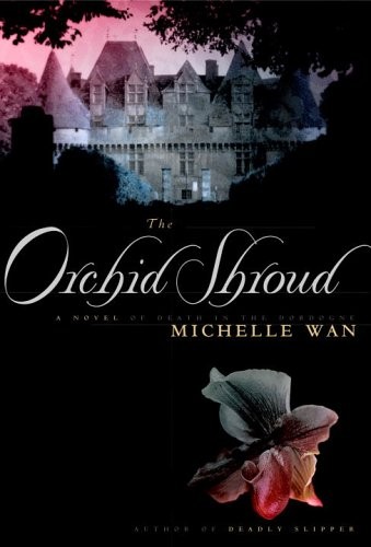 THE ORCHID SHROUD By Michelle Wan - Hardcover
