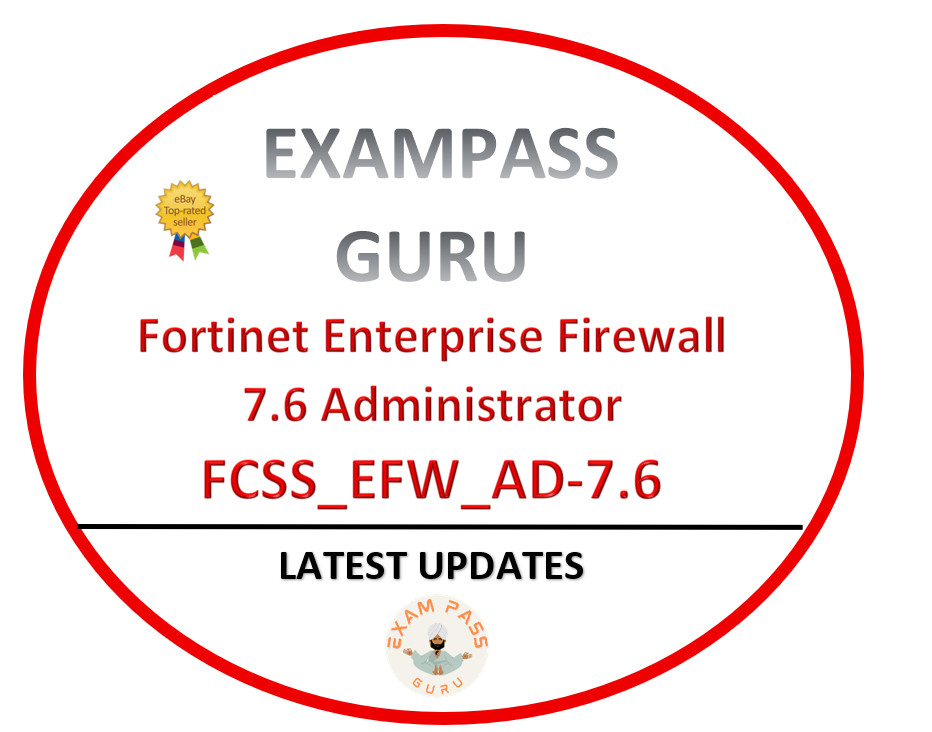 FCSS EFW AD-7.6 Enterprise Firewall 7.6 Administrator ! 65 QA!!MARCH UPDATES