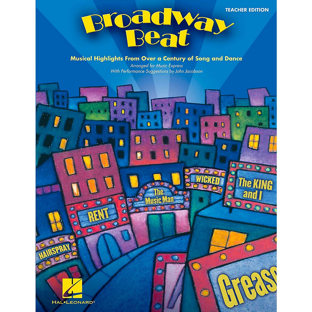 Hal Leonard Broadway Beat Musical Highlights Over from a Century Teacher Ed