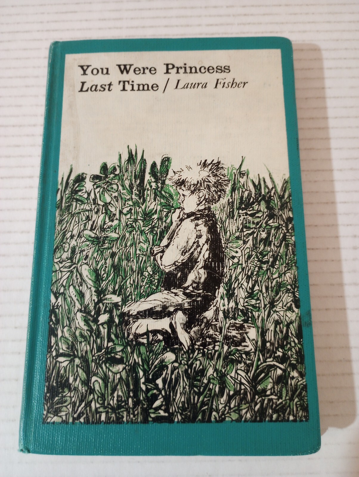 You Were Princess Last Time By Laura Fisher First Edition 1965