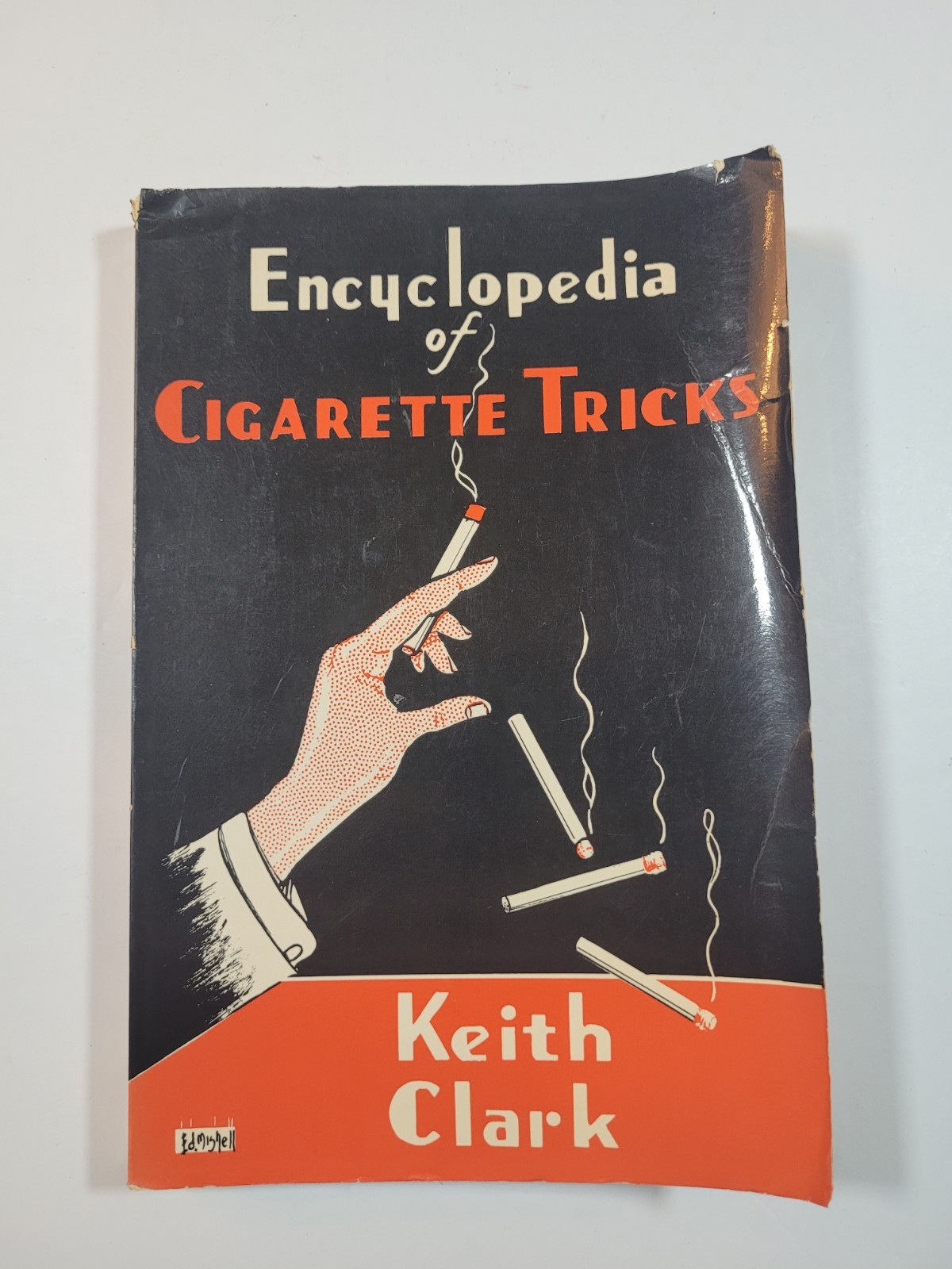 ENCYCLOPEDIA OF CIGARETTE TRICKS - KEITH CLARK - 1978 - TRADE PB - GOOD
