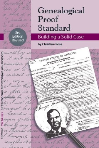 GENEALOGICAL PROOF STANDARD By Christine Rose *Excellent Condition*