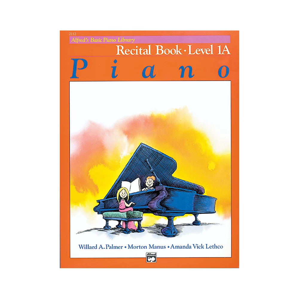 Alfred Alfred's Basic Piano Course Recital Book 1A