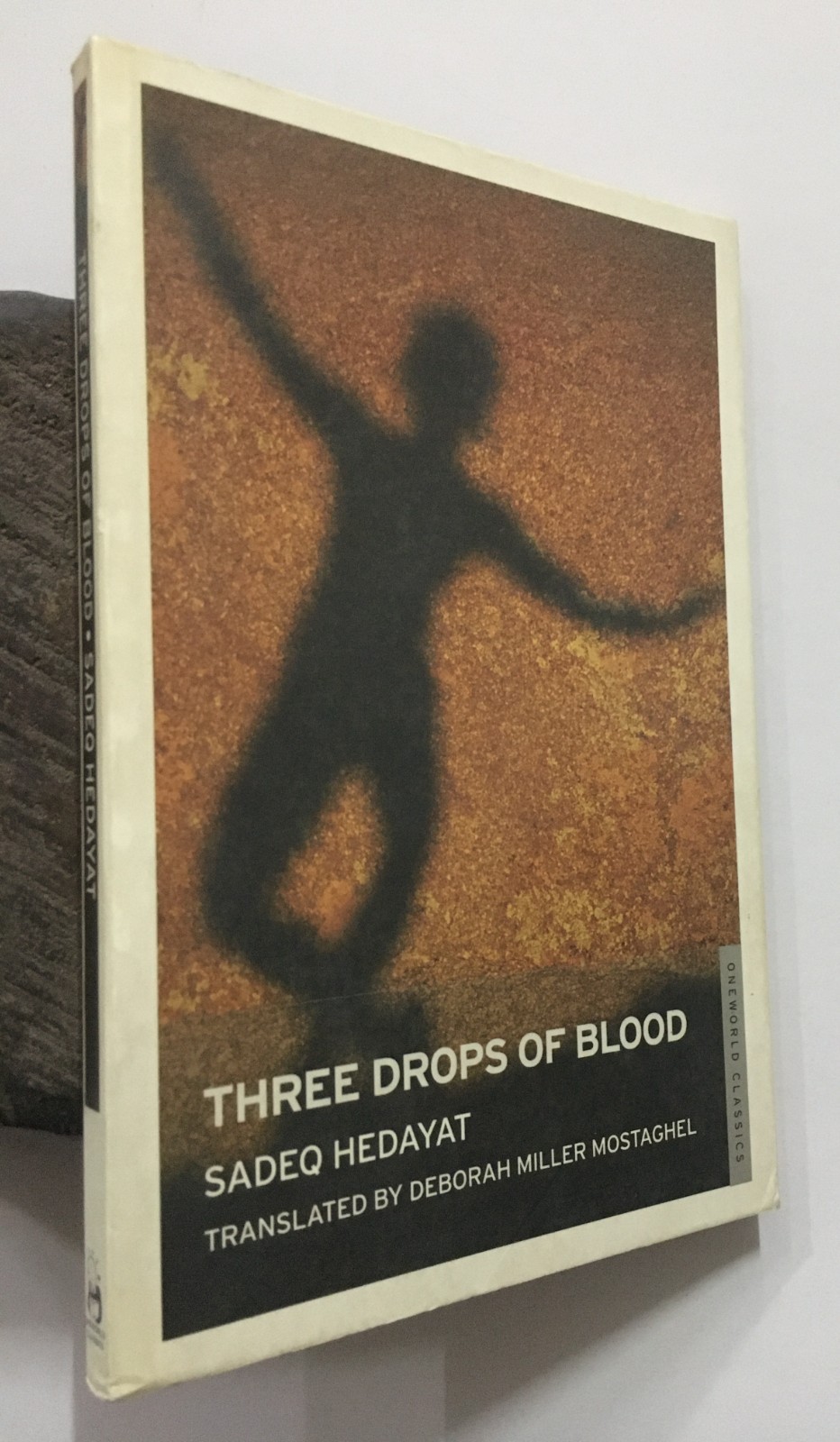 Hedayat, Sadeq: Three Drops Of Blood. 2010. London. 116p.