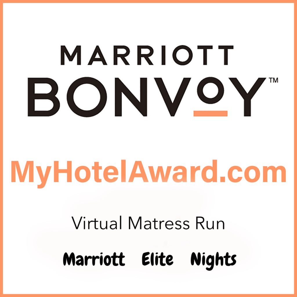Marriott Virtual Mattress Run (We help you get eligible elite nights and points)