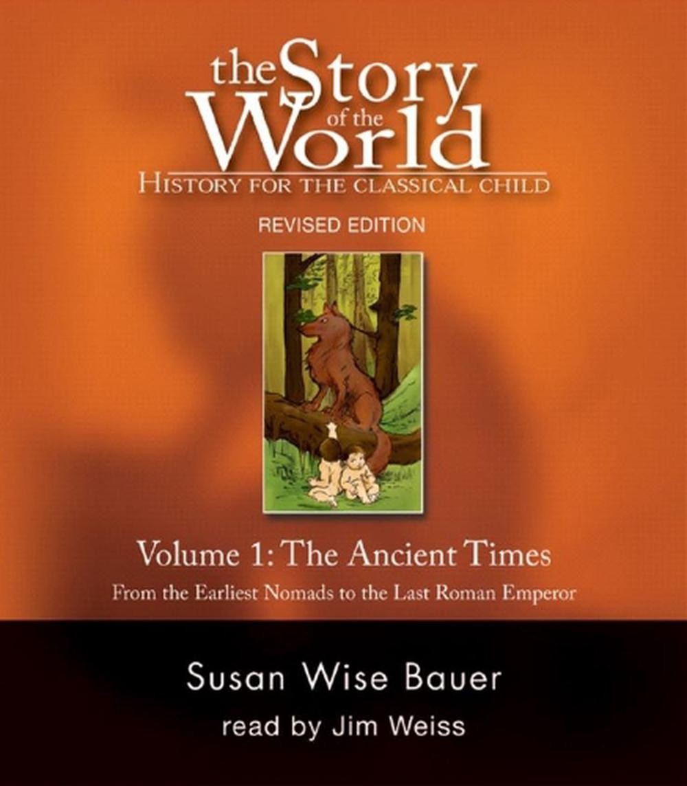 The Story of the World, Vol. 1 Audiobook: History for the Classical Child: Ancie
