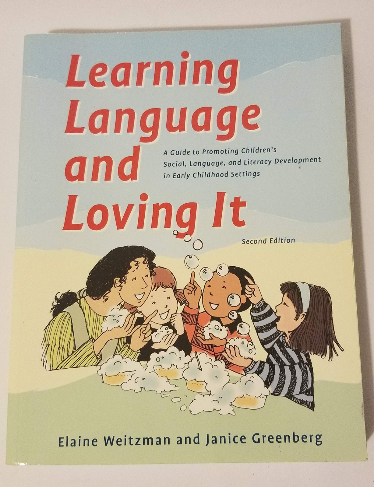 Learning Language and Loving It: A Guide to Promoting Children's Social, Lan...