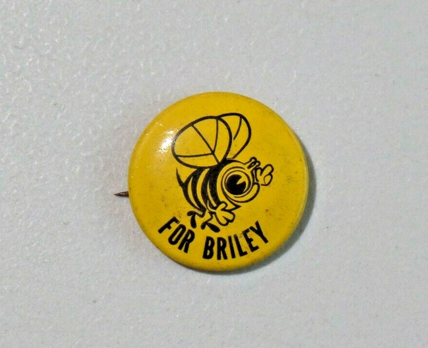 Vintage BEE FOR BRILEY Political Campaign Button Yellow Bumble Bee 8948