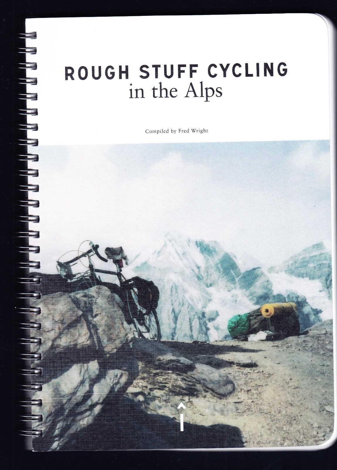 Rough Stuff Cycling In The Alps by Fred Wright 2021 New Edition Isola Press