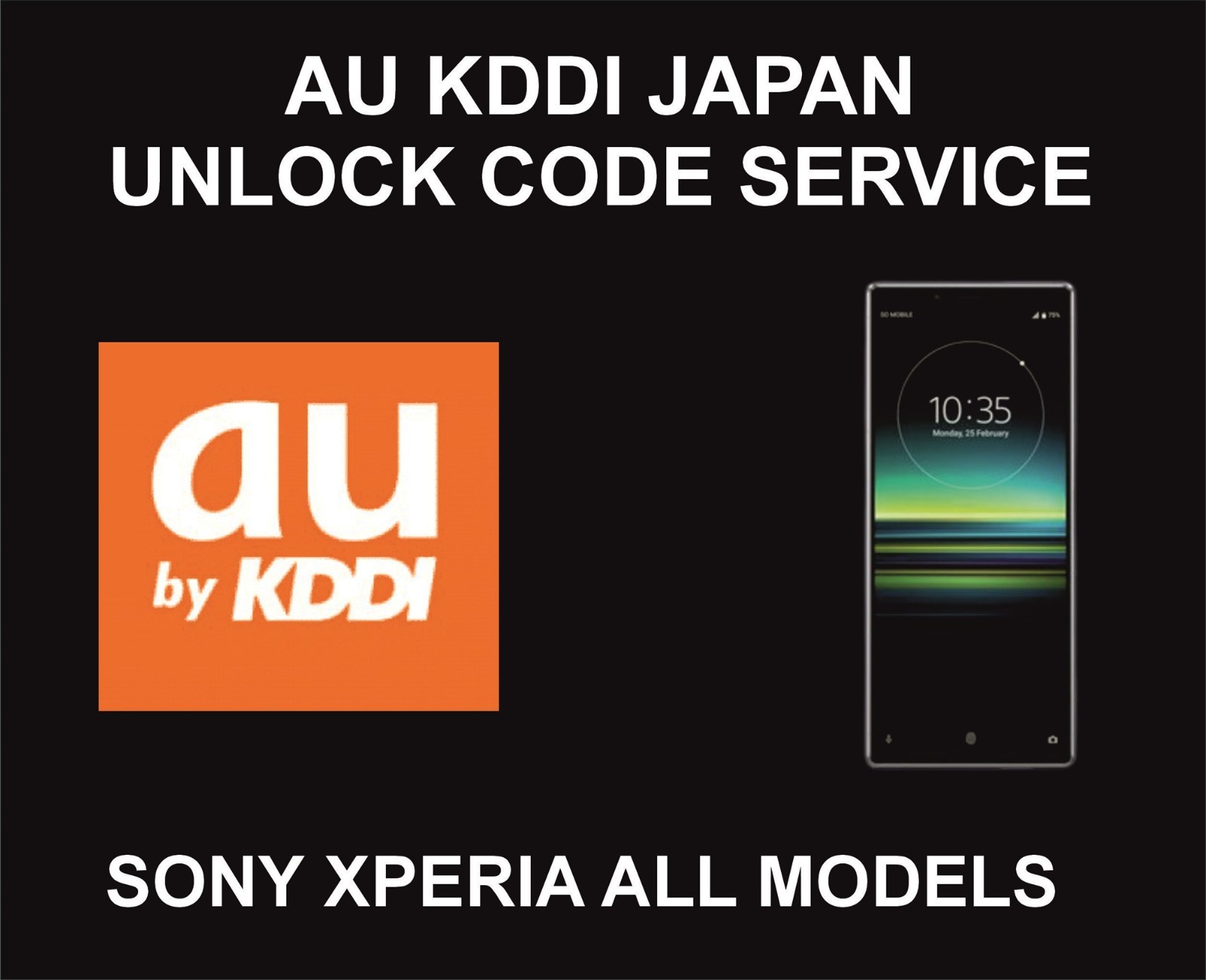 Au Kddi Japan Unlock Code, Sony Xperia All Models