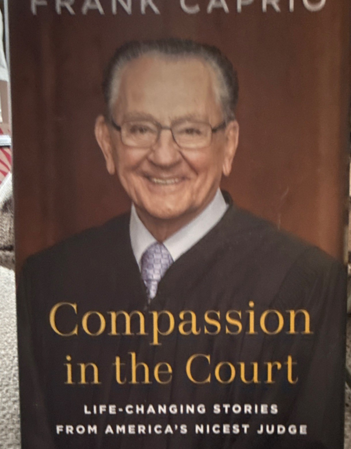Frank Caprio Compassion in the Court Hardcover 2023 Lawyers Judges Growth