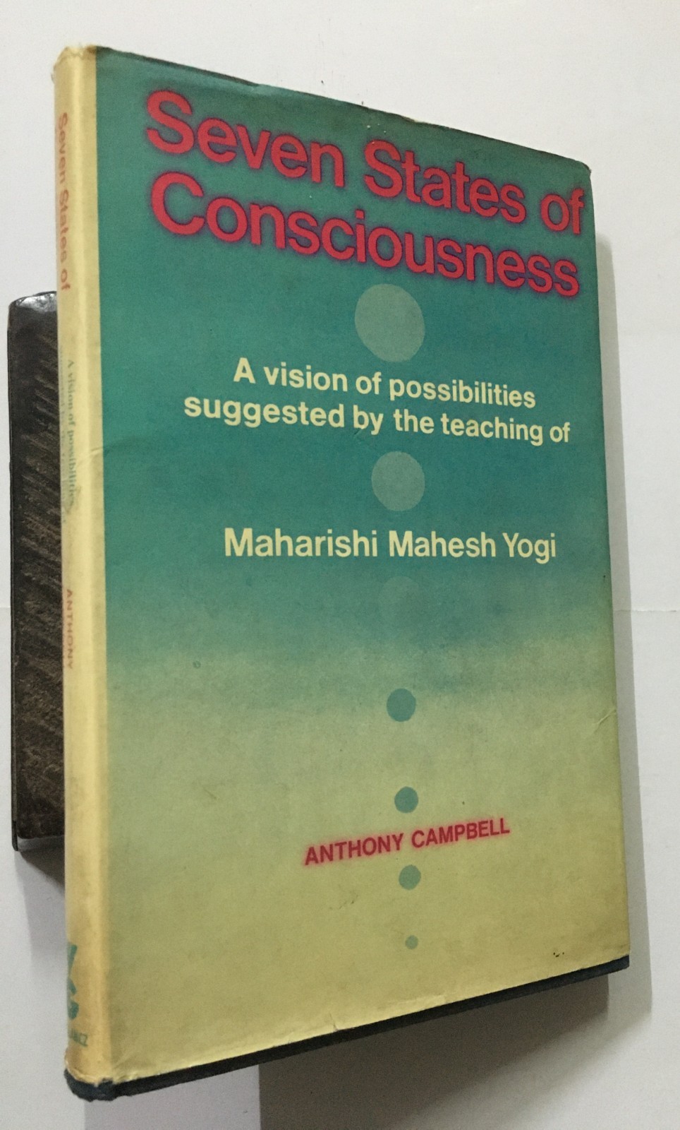 Campbell: Seven States Of Consciousness. Vision Of Possibilities Mahesh Yogi