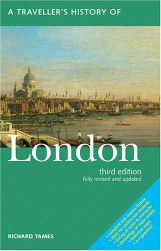 A TRAVELLER'S HISTORY OF LONDON By Tames Richard Comp **Mint Condition**