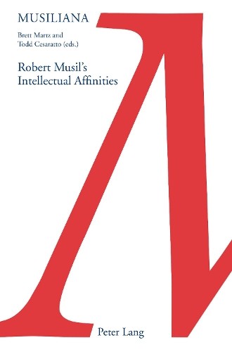Ralf Bogner Robert Musil's Intellectual Affinities (Paperback) (UK IMPORT)