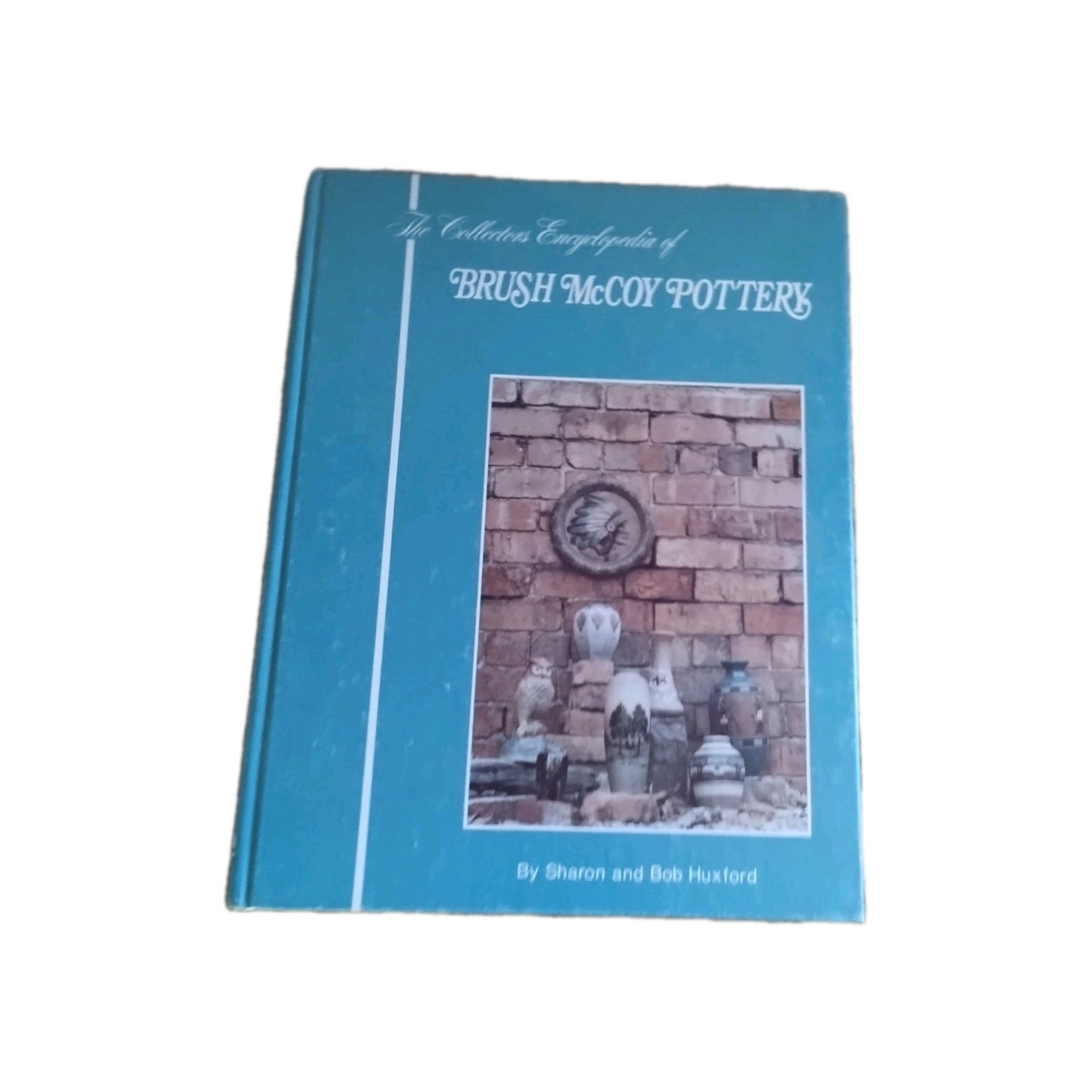 The Collector’s Encyclopedia of Brush-McCoy Pottery, Huxford Hard Cover