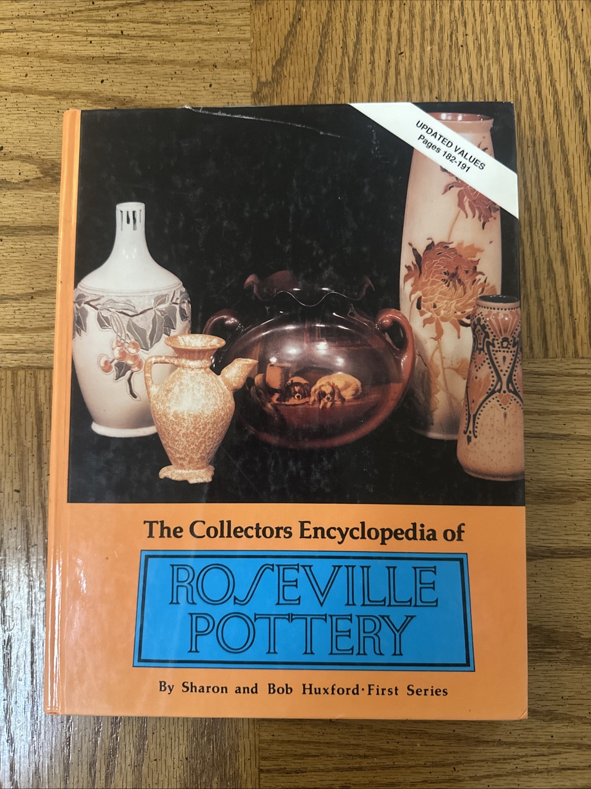 The Collectors Encyclopedia of Roseville Pottery HC 1997 Huxford First Series