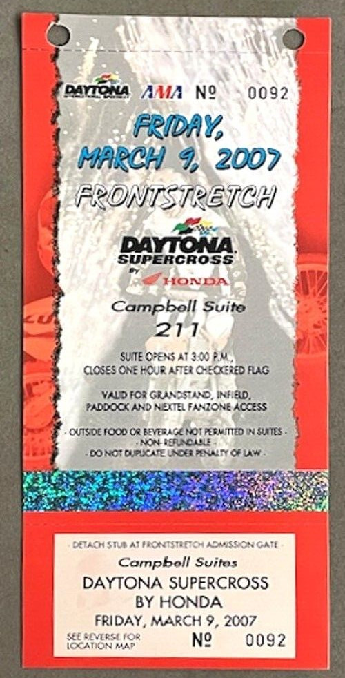 2007 DAYTONA SUPERCROSS BY HONDA UNUSED TICKETS  INFIELD, FRONT STRETCH