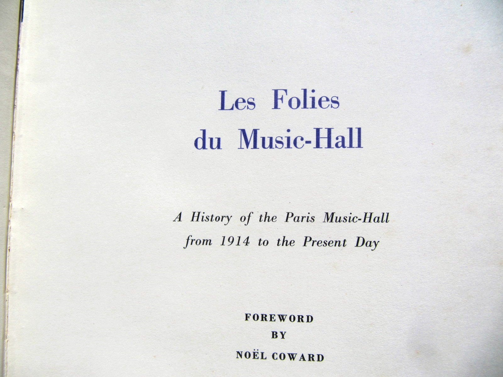 Jacques Damase LES FOLIES DU MUSIC HALL. History of Paris Vaudeville Noel Coward