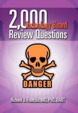 2,000 Toxicology Board Review Questions, Fruncillo Dabt MD PhD, Richard J, New B