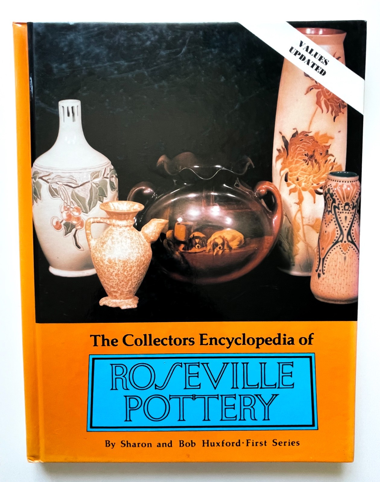 1976 Collector’s Encyclopedia Of Roseville Pottery First Series HB By Huxford