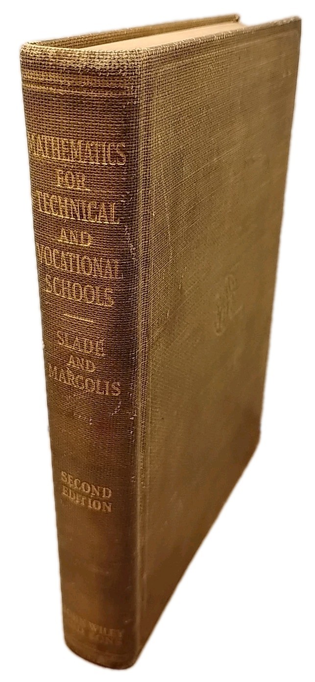 Mathematics for Technical & Vocational Schools by Slade & Margolis 1936 HC